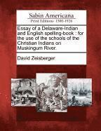 David Zeisberger - Essay of a Delaware-Indian and English Spelling-Book, Häftad