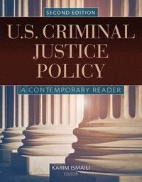 bokomslag U.S. Criminal Justice Policy