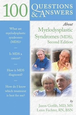 100 Questions & Answers About Myelodysplastic Syndromes 1