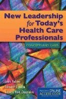 New Leadership For Today's Health Care Professionals 1