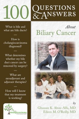 Ghassan K. Abou-Alfa, Eileen O'Reilly - 100 Questions  &  Answers About Biliary Cancer, Häftad