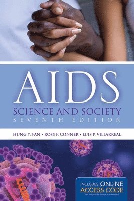 Hung Y. Fan, Ross F. Conner, Luis P. Villarreal - AIDS: Science and Society, Häftad
