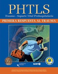 bokomslag PHTLS Trauma First Response Spanish: Primera Respuesta Al Trauma