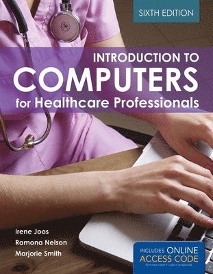 Introduction To Computers For Healthcare Professionals 1
