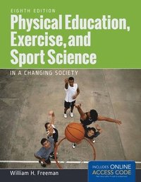 bokomslag Physical Education, Exercise And Sport Science In A Changing Society