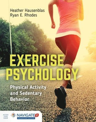 Exercise Psychology: Physical Activity And Sedentary Behavior 1