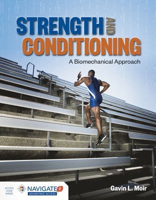 Strength and Conditioning: A Biomechanical Approach 1