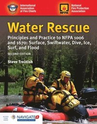 bokomslag Water Rescue: Principles And Practice To NFPA 1006 And 1670: Surface, Swiftwater, Dive, Ice, Surf, And Flood