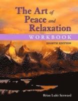bokomslag The Art of Peace and Relaxation Workbook