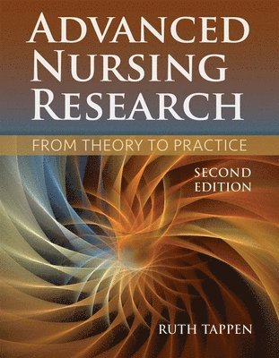 bokomslag Advanced Nursing Research: From Theory to Practice (Revised)