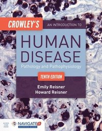 bokomslag Crowley's An Introduction To Human Disease: Pathology And Pathophysiology Correlations