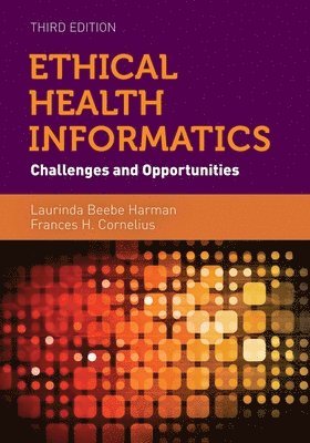 Laurinda Beebe Harman, Frances Cornelius - Ethical Health Informatics, Häftad