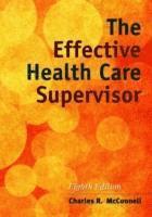 bokomslag The Effective Health Care Supervisor