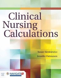 bokomslag Clinical Nursing Calculations