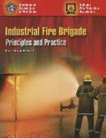 bokomslag Industrial Fire Brigade: Principles And Practice