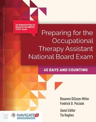 Preparing for The Occupational Therapy Assistant National Board Exam: 45 Days and Counting 1