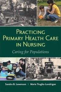 bokomslag Practicing Primary Health Care In Nursing: Caring For Populations