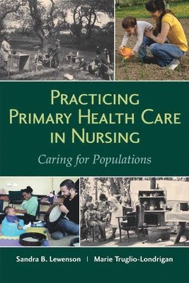 Practicing Primary Health Care in Nursing: Caring for Populations 1