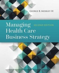 bokomslag Managing Health Care Business Strategy