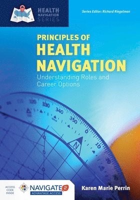 bokomslag Principles of Health Navigation: Understanding Roles and Career Options with Navigate Advantage Access