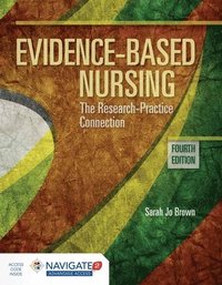 bokomslag Evidence-Based Nursing: the Research Practice Connection