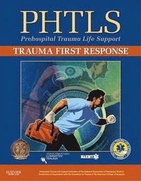 bokomslag PHTLS:Trauma First Response