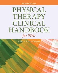 bokomslag Physical Therapy Clinical Handbook For Ptas