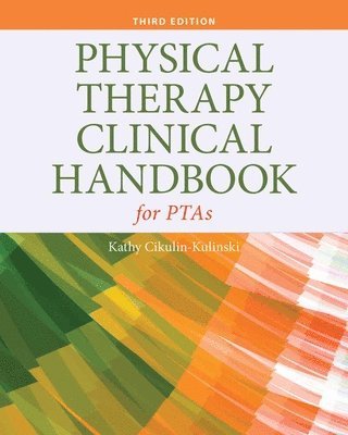 bokomslag Physical Therapy Clinical Handbook For Ptas