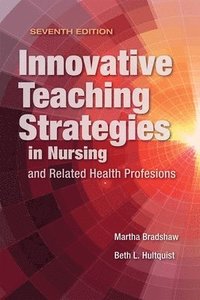 bokomslag Innovative Teaching Strategies in Nursing and Related Health Professions