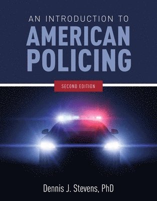 Dennis J. Stevens, Dennis J Stevens - Introduction to American Policing, Häftad