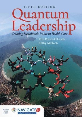 bokomslag Quantum Leadership: Creating Sustainable Value In Health Care