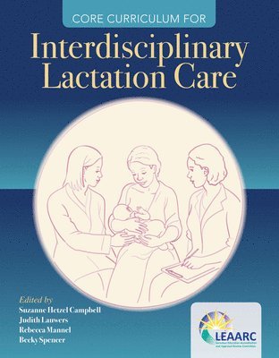 bokomslag Core Curriculum For Interdisciplinary Lactation Care