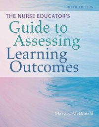 bokomslag Nurse Educator's Guide to Assessing Learning Outcomes