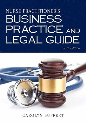 bokomslag Nurse Practitioner's Business Practice And Legal Guide