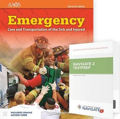 bokomslag Emergency Care and Transportation of the Sick and Injured Includes Navigate Essentials Access + Navigate TestPrep: Emergency Medical Technician