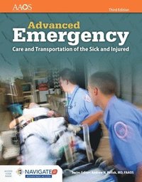 bokomslag Advanced Emergency Care And Transportation Of The Sick And Injured Includes Navigate 2 Advantage Access