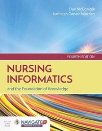 bokomslag Nursing Informatics And The Foundation Of Knowledge