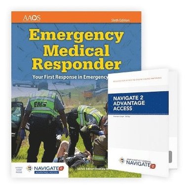bokomslag Emergency Medical Responder: Your First Response In Emergency Care Includes Navigate 2 Essentials Access + Emergency Medical Responder: Your First Response In Emergency Care Student Workbook