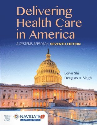 bokomslag Delivering Health Care In America: A Systems Approach