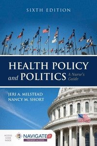 bokomslag Health Policy and Politics: A Nurse's Guide: A Nurse's Guide