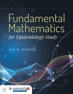 Ray M. Merrill - Fundamental Mathematics for Epidemiology Study, Häftad
