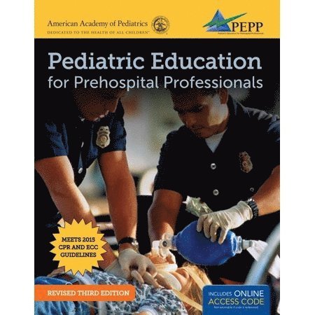 Pediatric Education For Prehospital Professionals (PEPP), Third Edition 1