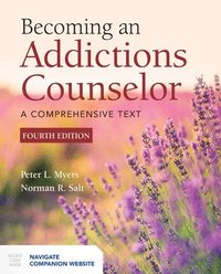 bokomslag Becoming an Addictions Counselor: A Comprehensive Text