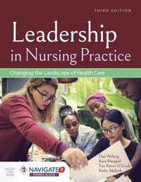 bokomslag Leadership In Nursing Practice: Changing The Landscape Of Health Care