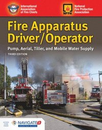 bokomslag Fire Apparatus Driver/Operator: Pump, Aerial, Tiller, And Mobile Water Supply