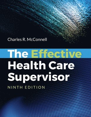 Charles R. McConnell, Charles R Mcconnell - Effective Health Care Supervisor, Häftad