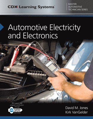 David M. Jones - Automotive Electricity And Electronics AND Accompanying Tasksheets, Inbunden