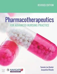 bokomslag Pharmacotherapeutics for Advanced Nursing Practice, Revised Edition