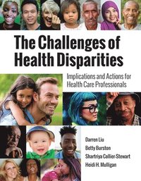 bokomslag The Challenges of Health Disparities