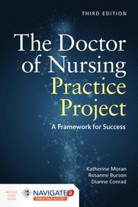 bokomslag The Doctor of Nursing Practice Project: A Framework for Success
